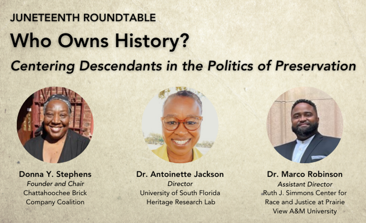Who Owns History? Centering Descendants In The Politics Of Preservation